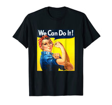 Load image into Gallery viewer, Ladies We Can Do It Rosie The Riveter Girl Power Unisex Tee
