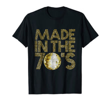Load image into Gallery viewer, Made In The 70s Seventies 1979 Retro Disco 40 Years T-shirt
