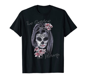 Dia de los Muertos - LA CATRINA SHIRT