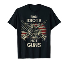 Load image into Gallery viewer, Ban Idiots Not Guns Shirt American Flag Gun Quote Gift Idea
