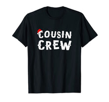Load image into Gallery viewer, Cousin Crew Christmas Gift Funny T-Shirt-2478806
