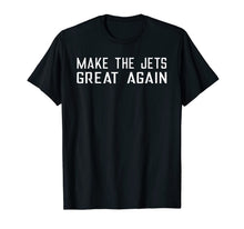 Load image into Gallery viewer, Make The Jets Great Again Tshirt New York Football Gift Fan
