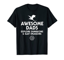 Load image into Gallery viewer, Mens Awesome Dads Explore Dungeons and Slay Dragons RPG Nerdy Dad T-Shirt-498169
