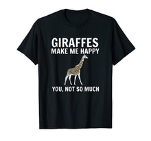 Load image into Gallery viewer, Giraffes Make Me Happy You Not So Much Giraffe Lover T-Shirt-131338
