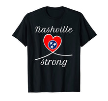 Load image into Gallery viewer, NASHVILLE STRONG Shirt Tennessee State For Men Women T-Shirt-271191
