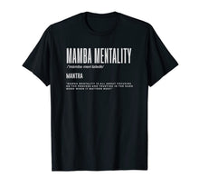 Load image into Gallery viewer, Mamba Mentality Motivational Quote Inspirational Definition T-Shirt-118955
