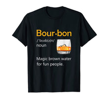 Load image into Gallery viewer, Bourbon Definition Drinking Quote Magic Brown Water Kentucky T-Shirt-500559
