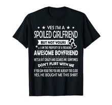 Load image into Gallery viewer, Yes I'm A Spoiled Girlfriend But Not Yours T Shirt For Women-307047
