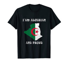 Load image into Gallery viewer, Algeria Flag i'am Algerian and proud T-Shirt
