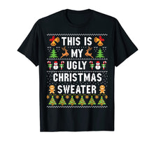 Load image into Gallery viewer, This Is My Ugly Sweater Funny Christmas T-Shirt-108681
