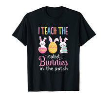 Load image into Gallery viewer, I Teach the Cutest Bunnies in the Patch Easter Teacher T-Shirt-633925
