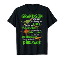 Load image into Gallery viewer, Grandson You Are,As Strong As T-rex As Smart As Velociraptor T-Shirt-887456
