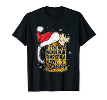 Load image into Gallery viewer, It's The Most Wonderful Time For A Beer Christmas T-Shirt
