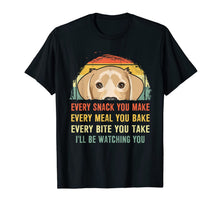 Load image into Gallery viewer, Labrador Every Snack You Make Every Meal You Bake T-Shirt
