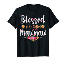 Load image into Gallery viewer, Womens Blessed To Be Called Mawmaw Shirt Mothers Day T-Shirt-469723
