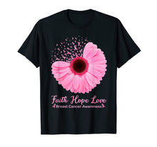 Load image into Gallery viewer, Breast Cancer Awareness Faith Hope Love Daisy Pink flower T-Shirt
