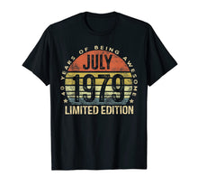 Load image into Gallery viewer, Born July 1979 Limited Edition Bday Gifts 40th Birthday T-Shirt
