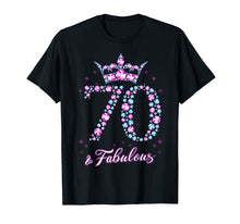 Load image into Gallery viewer, 70 years old &amp; Fabulous Funny Womens 70th Birthday Gifts T-Shirt-354860

