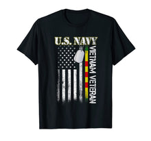 Load image into Gallery viewer, U.S. Navy Vietnam Veteran American Flag Gift T-Shirt
