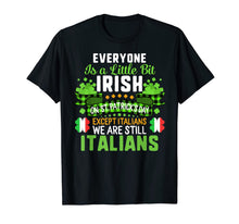 Load image into Gallery viewer, St Patricks Day Except Italians Little Bit Irish Shamrock T-Shirt-218951
