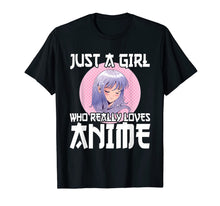 Load image into Gallery viewer, Anime Girl Merch Otaku Gift Just A Girl Who Loves Anime T-Shirt-279331
