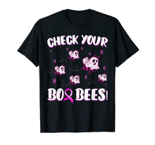Load image into Gallery viewer, Funny Check Your Boo Bees Shirt Breast Cancer Awareness Gift T-Shirt
