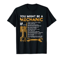 Load image into Gallery viewer, You Might Be A Mechanic If T-Shirt Funny Mechanic Gifts-120573
