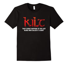 Load image into Gallery viewer, Funny Scottish Kilt T Shirt for Kilt Wearers
