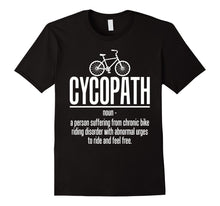 Load image into Gallery viewer, Cycopath biker funny bicycle cyclist t-shirt
