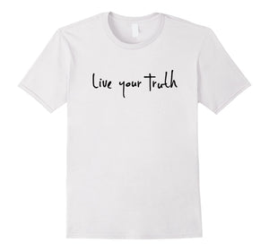 Live Your Truth T-Shirt