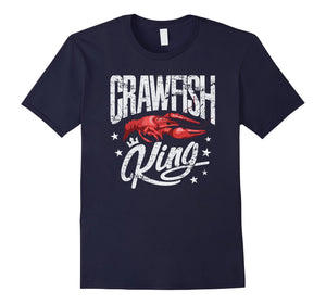 Crawfish King TShirt Cajun Boil Party Festival Gift Shirt