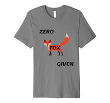 Load image into Gallery viewer, Funny - Zero Fox Given T-shirt
