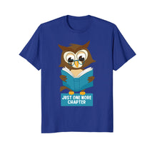 Load image into Gallery viewer, Just One More Chapter Shirt - Cute Owl Shirt
