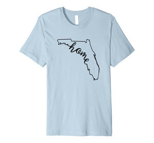 Florida Home Shirt Home Love Native Gift