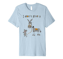 Load image into Gallery viewer, I Don&#39;t Give A Rats Ass Mouse Walking Donkey Gift Premium T-Shirt
