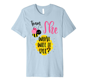Gender Reveal Team SHE Shirt Girl What Will It Bee or He Tee Premium T-Shirt