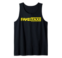 Load image into Gallery viewer, Fake Taxi Funny Tank Top
