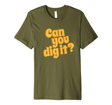 Load image into Gallery viewer, 70s Birthday Gifts Can You Dig It Retro Vintage T-Shirt
