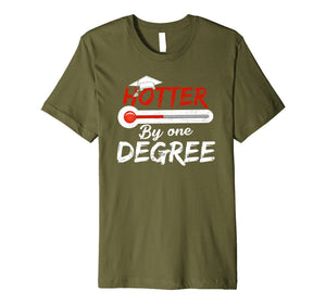 Hotter By One Degree Graduation Shirt Gift for Her Him 2019 Premium T-Shirt