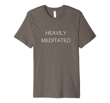 Load image into Gallery viewer, Heavily Meditated Zen Master Spiritual Yoga Inspired T-Shirt
