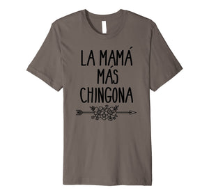 Mama Mas Chingona Mother's Day Mom T-shirt