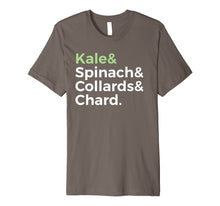 Load image into Gallery viewer, Kale Spinach Collards Chard Lovers Text T-Shirt
