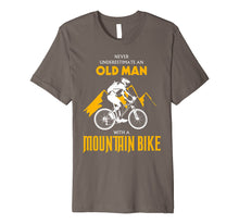 Load image into Gallery viewer, Never underestimate an Old Man with a Mountain Bike T-Shirt
