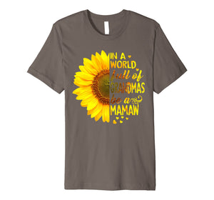 In a world full of grandmas be MaMaw Sunflower tee