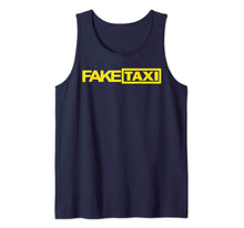 Load image into Gallery viewer, Fake Taxi Funny Tank Top
