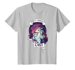 I am truly the last unicorn shirt for women