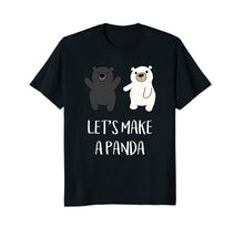 Load image into Gallery viewer, Let's Make a Panda - Funny Black Bear Polar Bear T-Shirt
