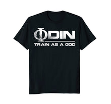 Load image into Gallery viewer, Odin Train As A God T Shirt.
