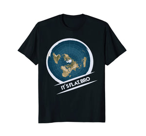 Flat Earth T-Shirt: Flat Bro Flat Earther Society Conspiracy