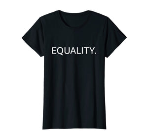 Equality T-Shirt Equal Rights Liberty and Kindness Shirts